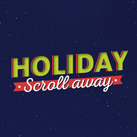Holiday Scroll away