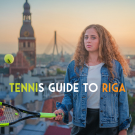 Live Riga Tenisa ceļvedis uz Rīgu ar Aļonu Ostapenko